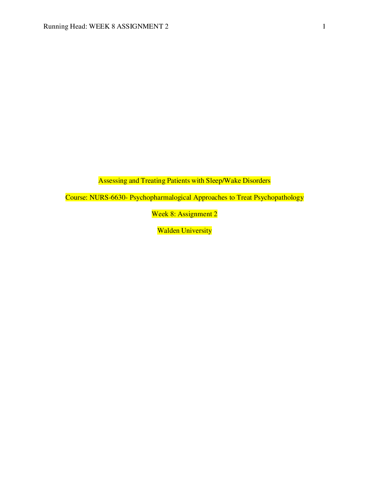 Preview image for NURS 6630 Week 8 Assignment 2: Assessing and Treating Patients with Sleep/Wake Disorders ( a 31-year-old male who presents to the office with a chief complaint of insomnia.)